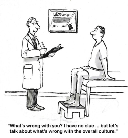 BW cartoon of a male patient who feels ill. The doctor has no idea why he is sick, he would rather discuss the problems with the overall culture.