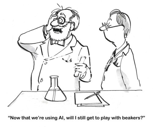 BW cartoon of a scientist lamenting to another, with AI around will he still be able to use his many beakers.