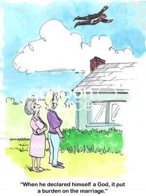 Color cartoon of a wife talking with a friend as her husband flies in the sky. Her husband has declared himself a God, it has burdened the marriage.