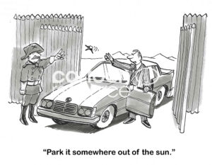 BW cartoon of a professional male tossing his keys to a military officer in a desert barracks. The professional asks to park it 'out of the sun'.