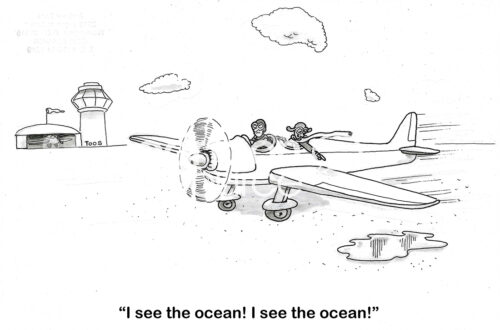BW cartoon of a small airplane about to take off. The passenger does not realize they are still on the ground.