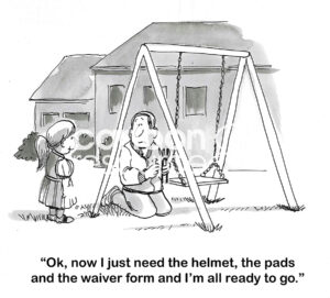 BW cartoon of a father building a backyard swing for his daughter. She'll get on it when he provides a helmet, pads and a waiver form.