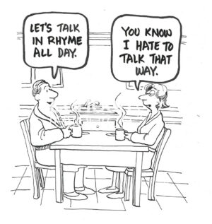 BW cartoon of a husband who enjoys talking in rhyme and a wife who dislikes talking in rhyme.