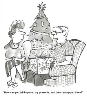 BW cartoon of a husband who opened his gifts early gets caught in the act.
