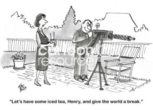 BW cartoon of a wife trying to get her husband to back away from his machine gun.
