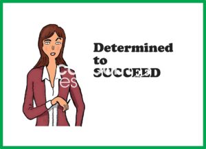 Color, single-panel cartoon drawing of a professional woman, from the waist up. The words beside her state 'Determined to succeed'.