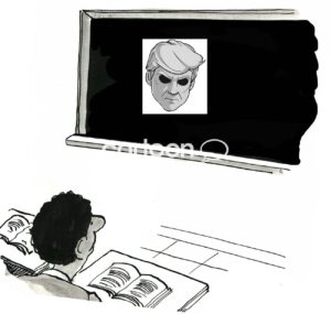 Single-panel, B&W, political cartoon showing a picture of President Trump with black eyes staring at a black student in a classroom.