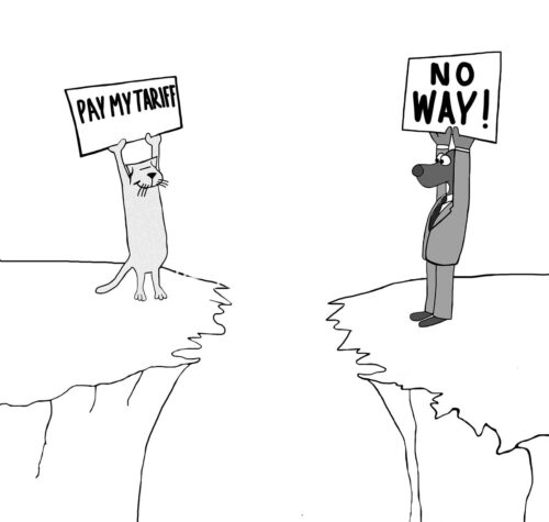 Single-panel, B&W cartoon showing a dog and cat on opposing cliffs. The cat wants to charge a tariff do the dog who says, no way.