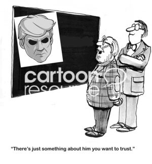 Single-panel, B&W, political cartoon of two men looking at a photo of President Trump, with black eyes. They think his eyes are trustworthy.