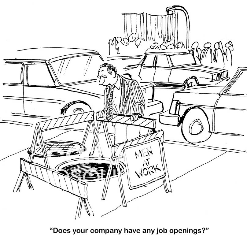 Single-panel, B&W cartoon about a businessman looking for a job. He yells down into the man hole, asking if they need another worker.